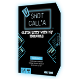 Shot Call’a: Gettin’ Litty With My Friendies – The Adult Card Game That Starts the Party